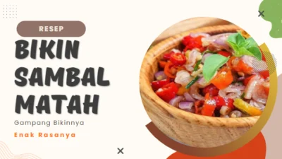 Resep Bikin Sambal Matah Gampang Bikinnya Enak Rasanya