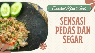 Sambal Khas Aceh Sensasi Pedas dan Segar