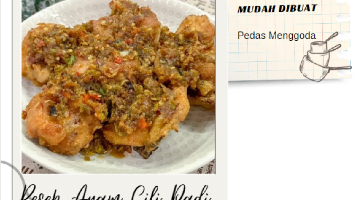 Resep Ayam Cili Padi Mudah Dibuat Pedas Menggoda