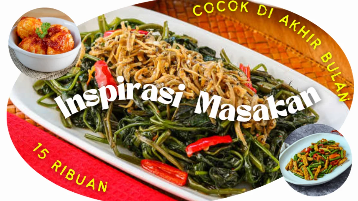 Inspirasi Masakan 15 Ribuan Cocok di Akhir Bulan