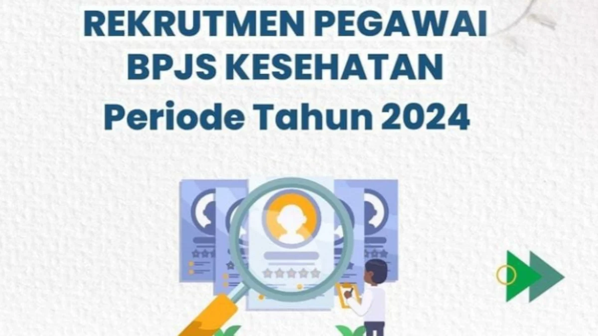 Begini Cara Daftar Lowongan Kerja BPJS 2024 Masih Dibuka Hingga 28 Februari