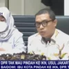  DPR Tolak Pindah IKN, Jakarta Tetap Menjadi Ibukota Legislatif