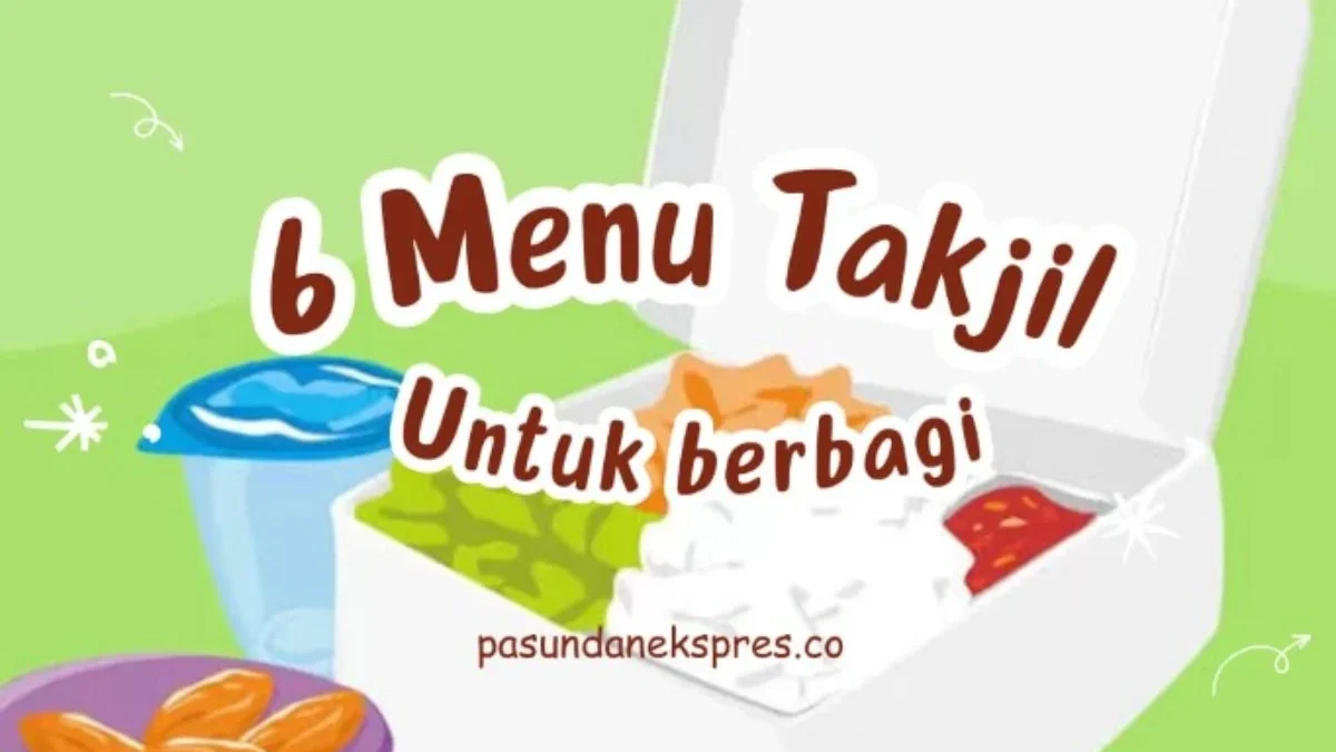 6 Menu Takjil Hemat untuk Berbagi. (Sumber Gambar: Pasundan Ekspres/Canva)