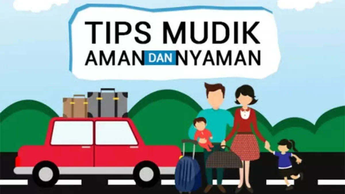 Mudik Tanpa Ribet Dengan 10 Serba-Serbi Tips Mudik Lebaran 2024!