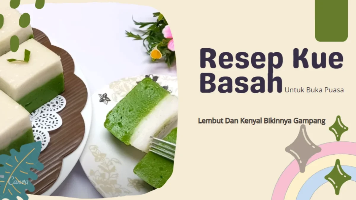 Resep Kue Basah Untuk Buka Puasa Lembut Dan Kenyal Bikinnya Gampang