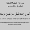 Bacaan Niat Zakat Fitrah Untuk diri Sendiri