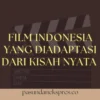 Film yang Diadaptasi dari Kisah Nyata. (Sumber Gambar: Pasundan Ekspres/Canva)