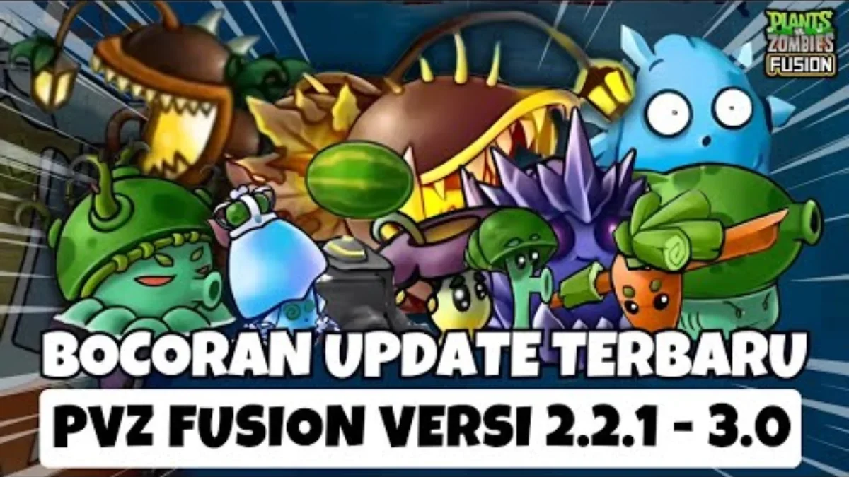 Update Terbaru PVZ Fusion Versi 2.3 - 3.0 dan Link Download