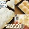 Resep Rahasia Milk Bun Thailand! Dijamin Lumer di Mulut!