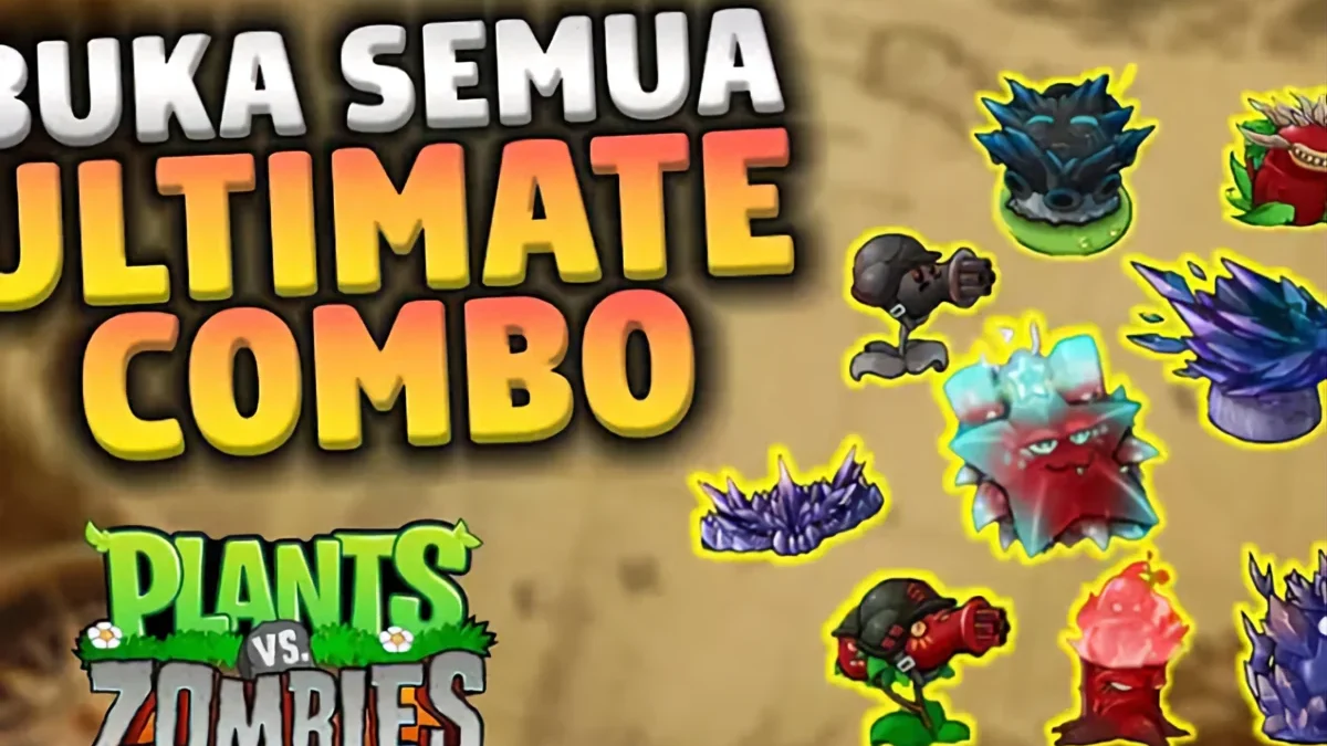 Penasaran dengan Combo dan Strategi Terbaik di PVZ Fusion? Ini Rekomendasinya!