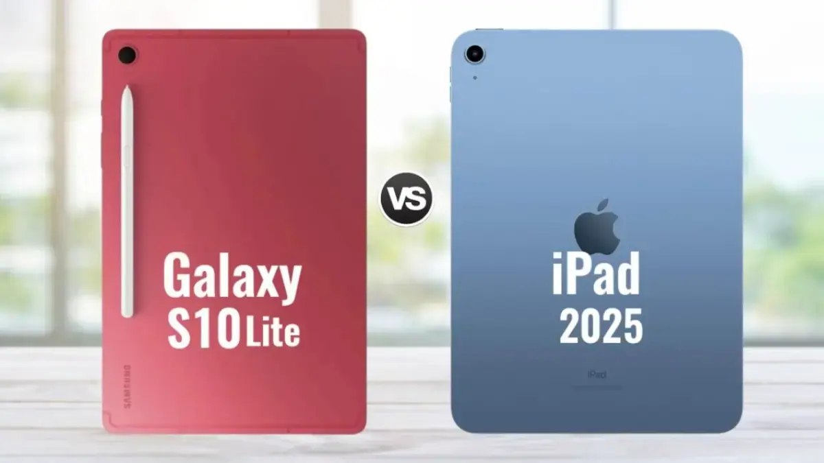 Samsung Galaxy Tab S10 Lite vs Apple iPad 2025