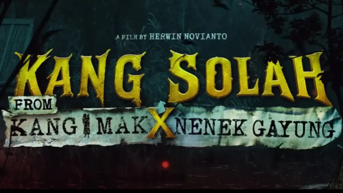 Sinopsis dan Jadwal Tayang Film Kang Solah from Kang Mak x Nenek Gayung Sinopsis dan Jadwal Tayang Film Kang Solah from Kang Mak x Nenek Gayung