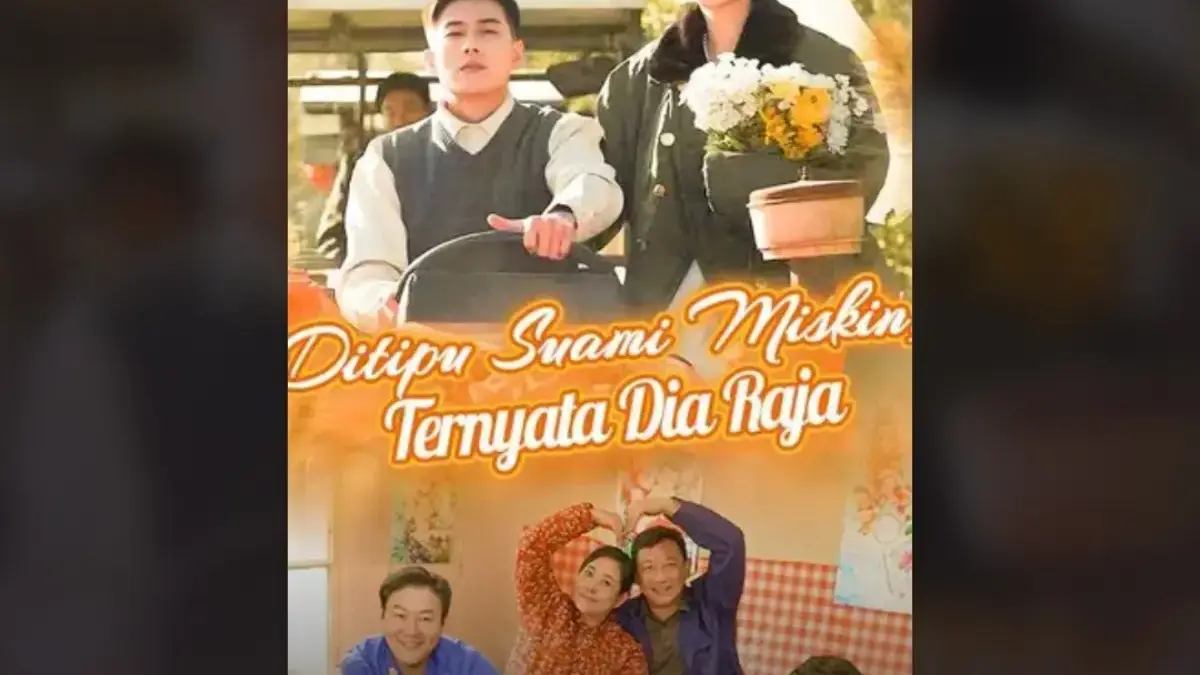 Link Nonton Ditipu Suami Miskin, Ternyata Dia Raja Drama China Full Sub Indo Link Nonton Ditipu Suami Miskin, Ternyata Dia Raja Drama China Full Sub Indo
