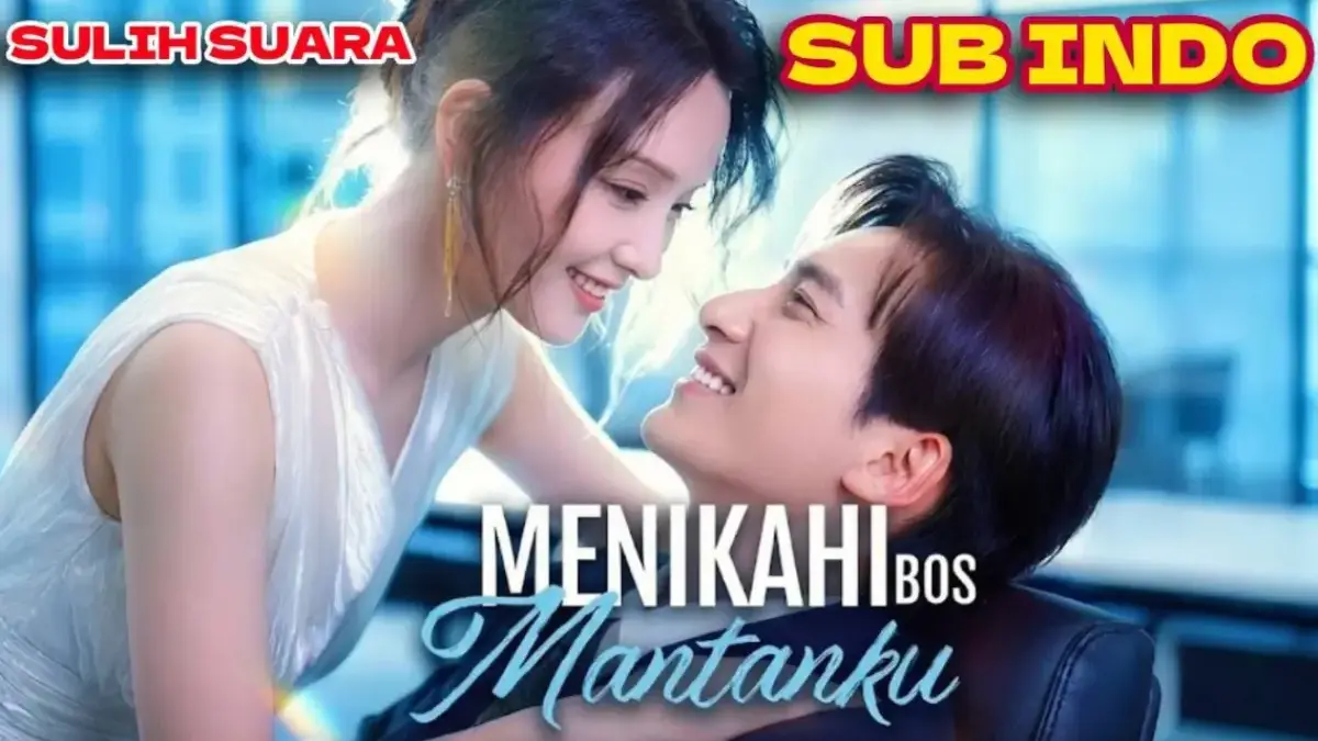 Menikahi Bos Mantanku Drama China